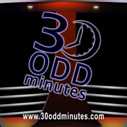 30 Odd Minutes