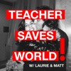 Teacher Saves World! artwork