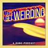 Let’s Get Weirding: A Dune Podcast artwork