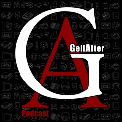 GeilAlter - Der Erlebnispodcast mit Retroeinschlag & Hörspielüberraschung!