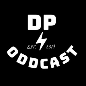 DP Oddcast EP: 19