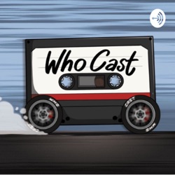 Who Cast