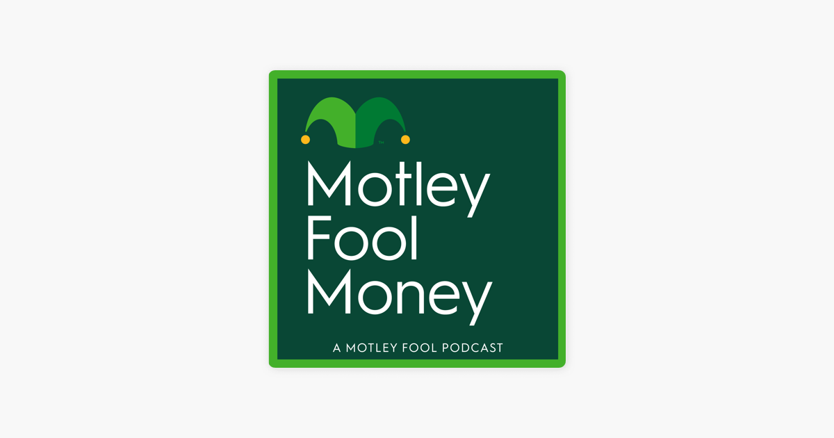 Motley Fool Money Auf Apple Podcasts