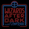 Wizards After Dark: A Washington Wizards Podcast artwork