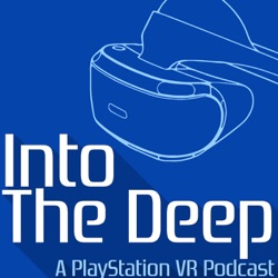 Predicting PSVR's E3 2018 - Into The Deep #11