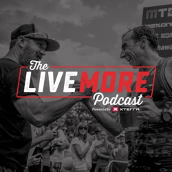 The Live More Podcast powered by XTERRA
