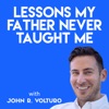 Lessons My Father Never Taught Me, with John Volturo artwork