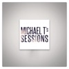 Michael T's Sessions artwork