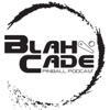 BlahCade Podcast artwork