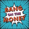 Bang on the Money artwork