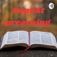 Baptist preaching podcast