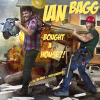 Ian Bagg Bought a House podcast