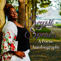 Seysii Speaks podcast