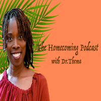 The Homecoming Podcast with Dr. Thema podcast