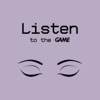 Listen to the Game artwork