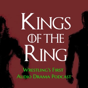 Episode 0 "What IS the Kings of the Ring?"