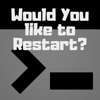 Would You Like to Restart? artwork