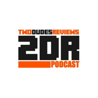 Two Dudes Reviews Podcast podcast