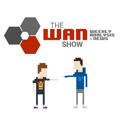 The WAN Show The WAN Show