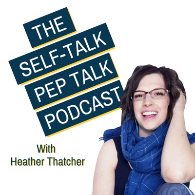 Self-Talk Pep Talk Self-Talk Pep Talk
