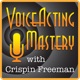 Voice Acting Mastery: Become a Master Voice Actor in the World of Voice Over