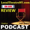 LocalTheatreNY Theatre & Entertainment Podcast artwork