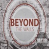 Beyond The Walls artwork