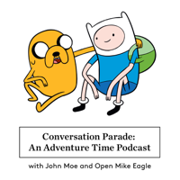 Conversation Parade: An Adventure Time Podcast – Infinite Guest Podcast Network podcast