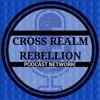 Cross Realm Rebellion Podcast Network artwork