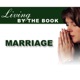 Living By The Book - Marriage - CBN.com - Audio Podcast