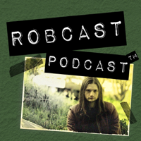 ROBCAST PODCAST™ podcast