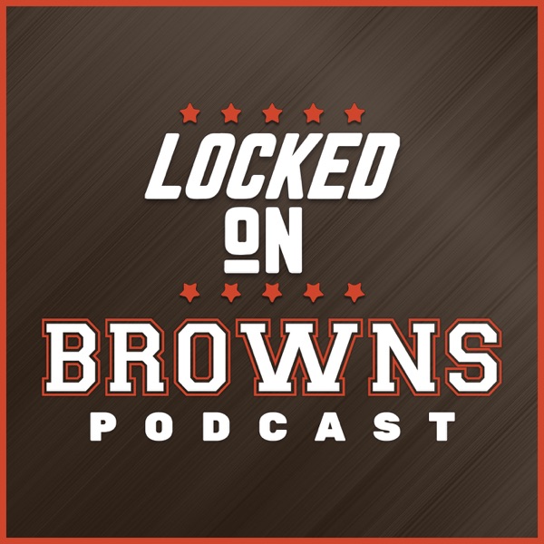Locked On Browns - Daily Podcast On The Cleveland Browns image