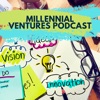 Millennial Ventures Podcast artwork