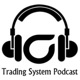 Trading System Podcast