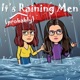 It's (probably) Raining Men