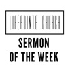 LifePointe Church Sermon of the Week artwork
