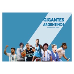 Gigantes Argentinos