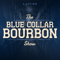 Blue Collar Bourbon podcast