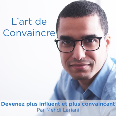 L'Art de Convaincre par Mehdi Lariani L'Art de Convaincre par Mehdi Lariani