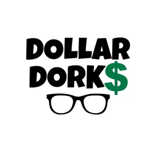 Dollar Dorks - Episode 28 - A Good Time to Sell