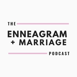 Creating a Culture of Healthy Authenticity in Marriage w/Leadership Coach Lantz Howard, Type 9