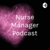 Nurse Manager Podcast artwork
