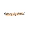 Restoring Joy Podcast artwork