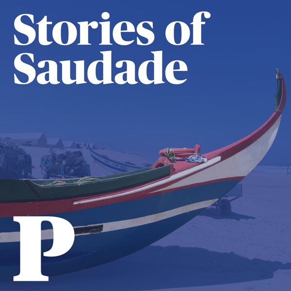 Stories of Saudade