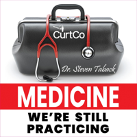 Medicine, We're Still Practicing podcast