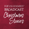 Christmas Stories - Focus on the Family