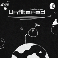 Unfiltered! podcast