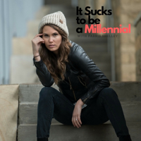 It Sucks to be a Millennial podcast