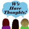 We Have Thoughts! artwork