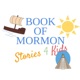 Book of Mormon Stories for Kids